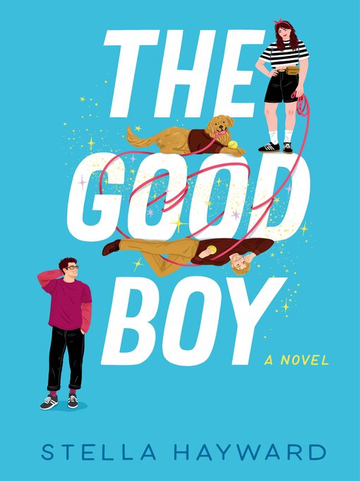 Title details for The Good Boy by Stella Hayward - Available